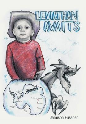 Leviathan Awaits by Fussner, Jamison