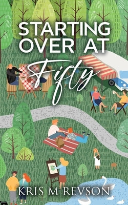 Starting Over At Fifty by Revson, Kris M.