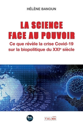 La Science face au Pouvoir by Banoun, Helene