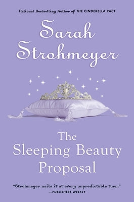 The Sleeping Beauty Proposal by Strohmeyer, Sarah