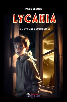 Lycania: Montagnes mortelles by Decock, Pierre