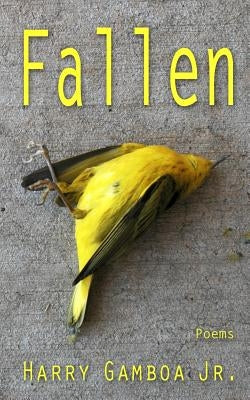 Fallen by Gamboa, Harry, Jr.