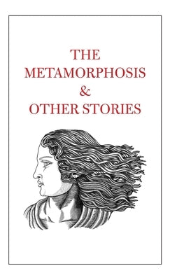 The Metamorphosis & Other Stories by Shah, Tahir
