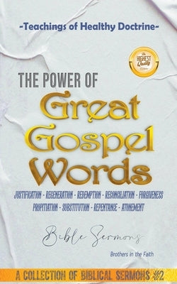 The Power of Great Gospel Words by Sermons, Bible