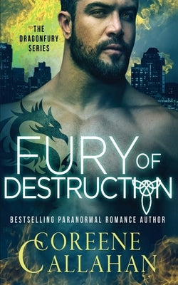 Fury of Destruction: Dragonfury Book 7 by Callahan, Coreene