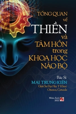 Tổng Quan Về Thiền Và Tâm Hồn Trong Khoa Học Não Bộ by Mai, Trung Kien
