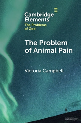 The Problem of Animal Pain by Campbell, Victoria