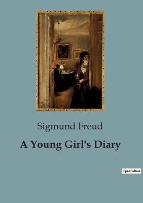 A Young Girl's Diary by Freud, Sigmund