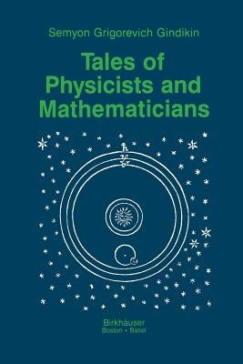 Tales of Physicists and Mathematicians by Gindikin, Simon