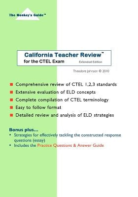 California Teacher Review (Extended Edition): for the CTEL Exam by Johnson, Theodore