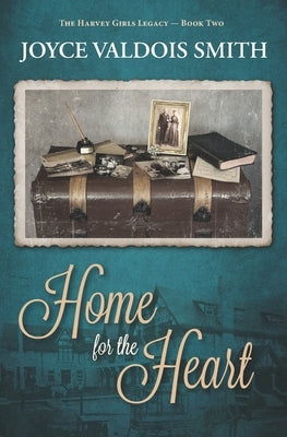 Home for the Heart by Smith, Joyce Valdois