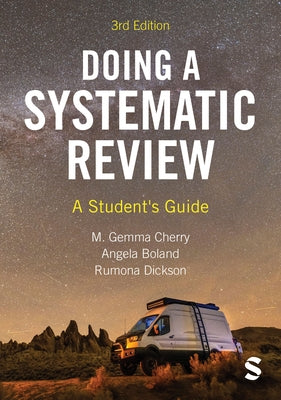 Doing a Systematic Review: A Student′s Guide by Cherry, M. Gemma
