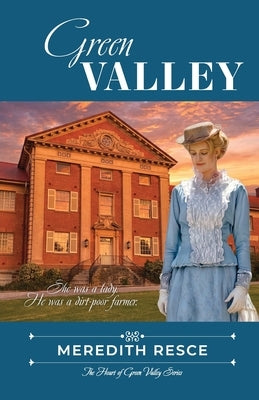 Green Valley by Resce, Meredith E.