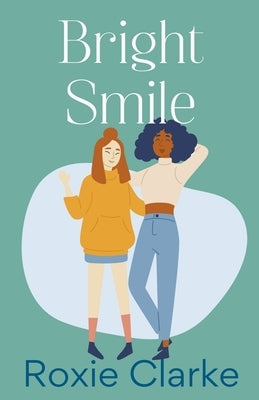 Bright Smile by Clarke, Roxie