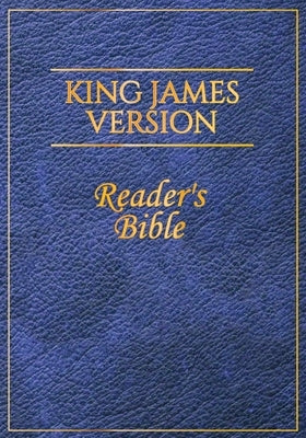 King James Version: Reader's Bible by Parry, Jay a.