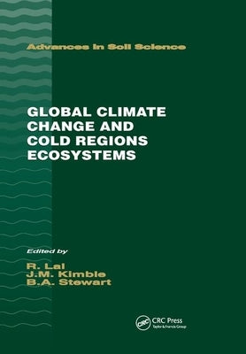 Global Climate Change and Cold Regions Ecosystems by Kimble, John M.
