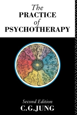 The Practice of Psychotherapy: Second Edition by Jung, C. G.