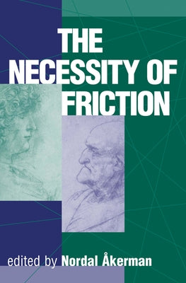 The Necessity Of Friction by Akerman, Nordal