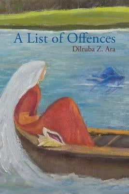A List of Offences by Ara, Dilruba Z.