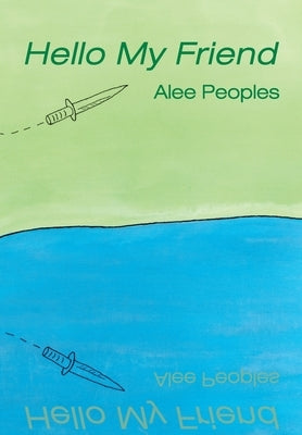 Hello My Friend by Peoples, Alee