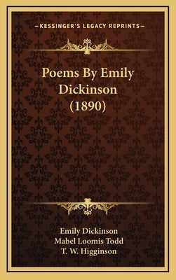 Poems By Emily Dickinson (1890) by Dickinson, Emily