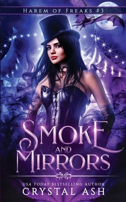 Smoke and Mirrors by Ash, Crystal