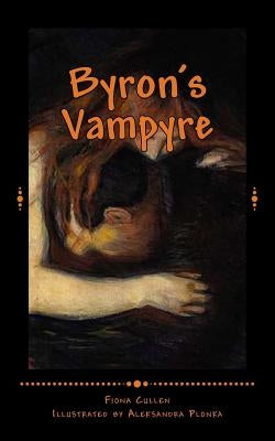 Byron's Vampyre by Plonka, Aleksandra