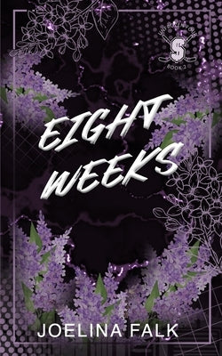 Eight Weeks - Alternate Cover by Falk, Joelina