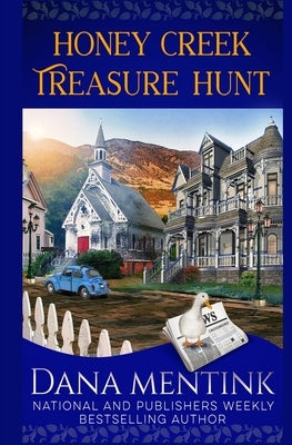 Honey Creek Treasure Hunt by Mentink, Dana