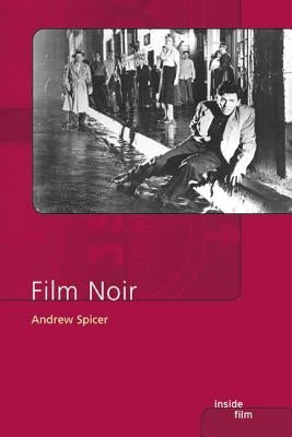 Film Noir by Spicer, Andrew