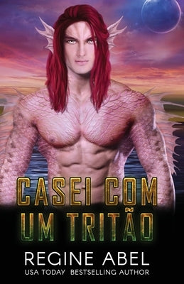 Casei Com Um Tritão by Abel, Regine