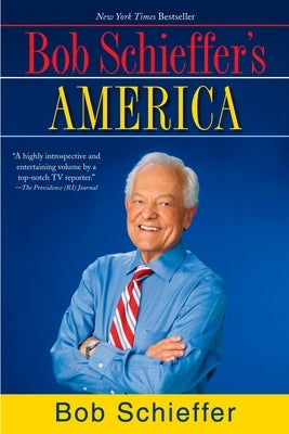 Bob Schieffer's America by Schieffer, Bob