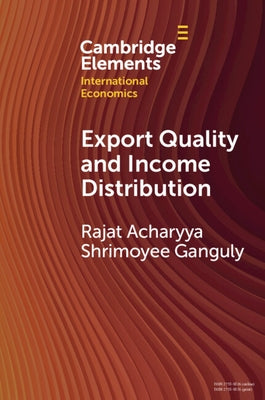 Export Quality and Income Distribution by Acharyya, Rajat