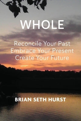 Whole by Hurst, Brian Seth