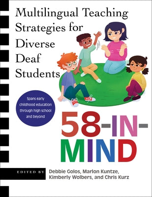 58-In-Mind: Multilingual Teaching Strategies for Diverse Deaf Students by Golos, Debbie