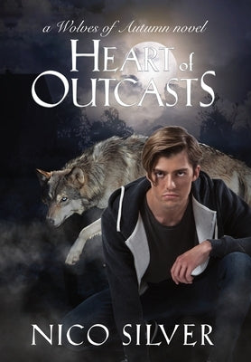 Heart of Outcasts by Silver, Nico