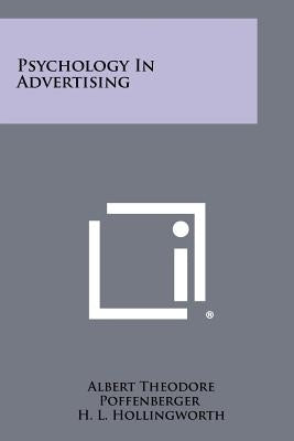 Psychology In Advertising by Poffenberger, Albert Theodore