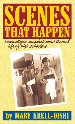 Scenes That Happen by Krell-Oishi, Mary
