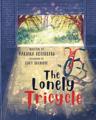 The Lonely Tricycle by Rotenberg, Mariana