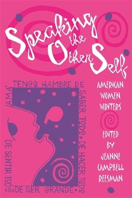Speaking the Other Self: American Women Writers by Reesman, Jeanne Campbell
