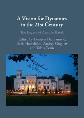 A Vision for Dynamics in the 21st Century by Damjanovic, Danijela