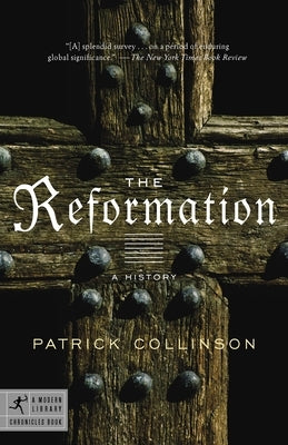 The Reformation: A History by Collinson, Patrick