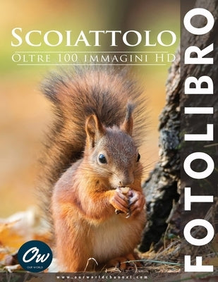Scoiattolo: Fotolibro by Arelt, A.
