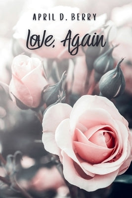 Love, Again by Berry, April D.