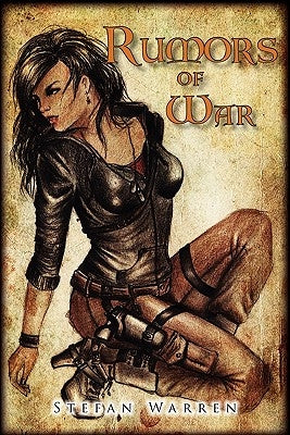 Rumors of War by Warren, Stefan
