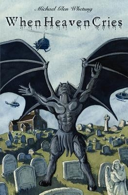 When Heaven Cries by Glen Whetung, Michael