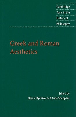 Greek and Roman Aesthetics by Bychkov, Oleg V.
