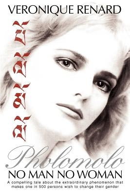 Pholomolo: No Man No Woman by Renard, Veronique