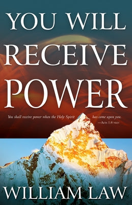 You Will Receive Power by Law, William