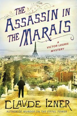 The Assassin in the Marais by Izner, Claude